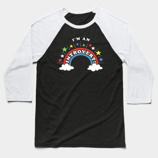 I'm An Introvert! Baseball T-Shirt